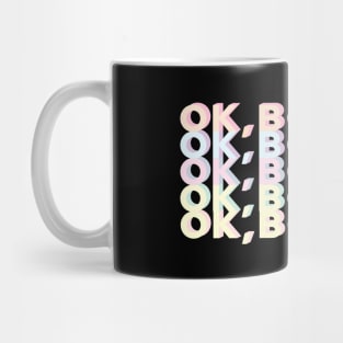 Ok Boomer! Mug